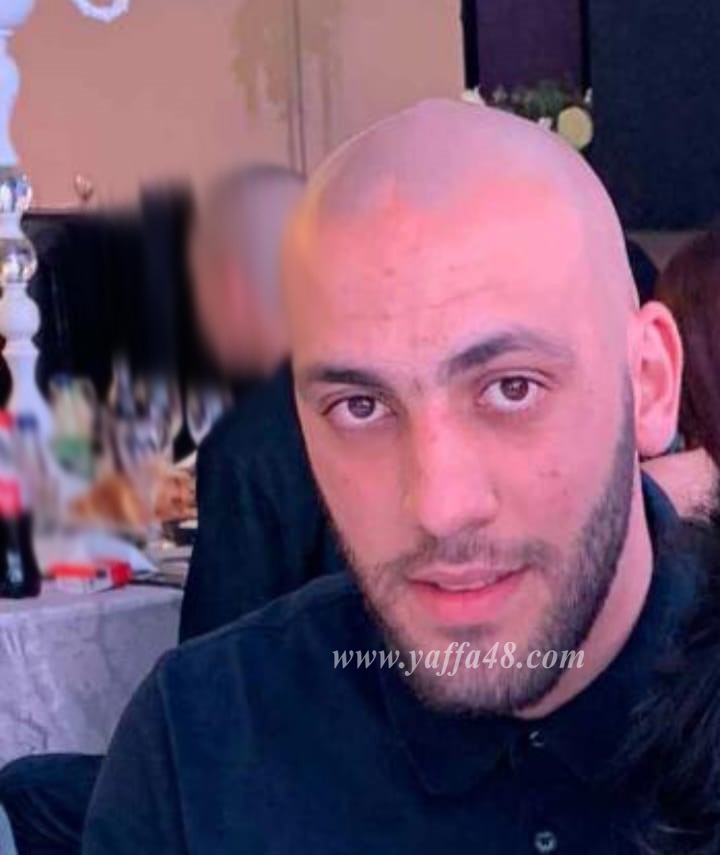  يافا: مصرع الشاب غانم حناوي 31 عاماً من اللد اثر تعرضه لاطلاق نار بالمدينة